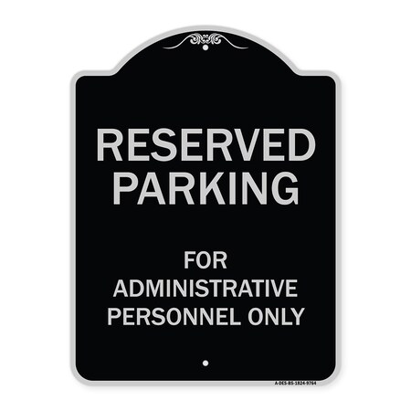 Designer Series-Reserved Parking For Administrative Personnel Only